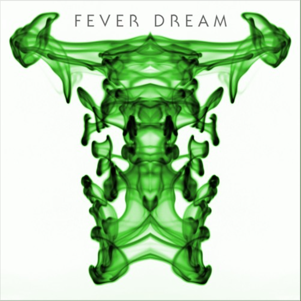 Abstract green shape like a section of a backbone. "Fever Dream" text above it.